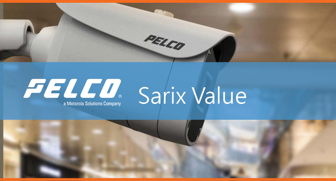 Pelco Sarix Value